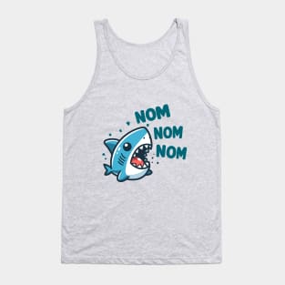 Nom Nom Nom: Hungry Shark Tank Top